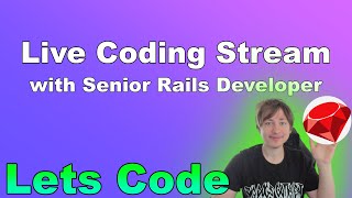 Building Apps Live with Ruby on Rails  Coding Live Stream Chat Hangout [upl. by Idnahs405]