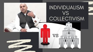 INDIVIDUALISM VS COLLECTIVISM [upl. by Radack]