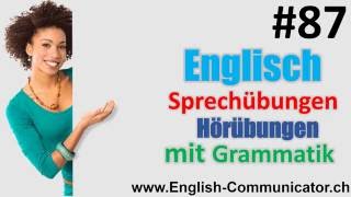 87 Englisch grammatik für Fortgeschrittene Deutsch English Sprachkurse [upl. by Nodnarg574]