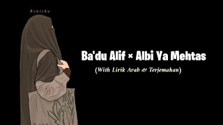 Badu Alif × Albi Ya Mehtas  Lirik dan Terjemahan  Lagu Arab Viral [upl. by Ainna]