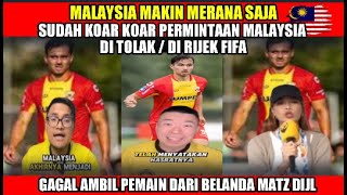 MAKIN MERANA  MALAYSIA DI TOLAK  DI RIJEK FIFAMALAYSIA GAGAL MENATURALISASI MATZ DEIJL [upl. by Anwahsed561]