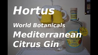 Hortus World Botanicals Mediterranean Citrus Gin [upl. by Nathanoj540]