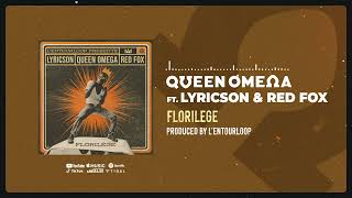 Florilège  LEntourloop feat Lyricson Queen Omega amp Red Fox Official Audio [upl. by Leahcim157]