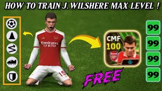 How To Train Free Epic Booster Wilshere in eFootball 2024  Wilshere max level training in eFootball [upl. by Aleahs]