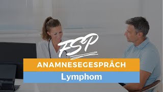 FSP Anamnesegespräch Fall Lymphom [upl. by Sylado560]