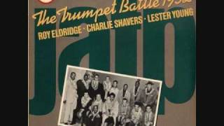 Roy Eldridge amp Charlie Shavers  The Trumpet Battle [upl. by Inaliak]