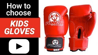 How to choose Kids Boxing Gloves  Punch® Equipment Review [upl. by Eittah156]