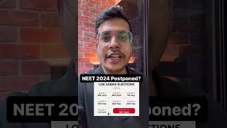 Will NEET 2024 to be POSTPONED Due To Elections neet2024 neet2024update dranandmani [upl. by Jaddan11]