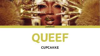 CUPCAKKE quotQUEEFquot LYRICS [upl. by Ennoryt]