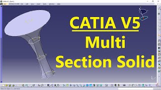 CATIA Multi Section Solid  CATIA Practice  CAD Designs [upl. by Nixie]