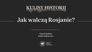 JAK WALCZĄ ROSJANIE❓ – cykl Kulisy historii odc 147 [upl. by Ahsekram]