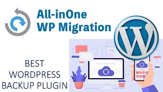 AllinOne WP Migration  Easiest way to backuprestore your wordpress website [upl. by Tobit]