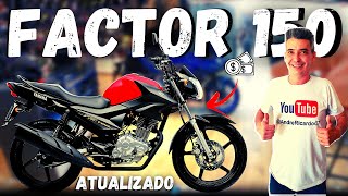 YAMAHA FACTOR 150 ATUALIZADOPREÇOFINANCIAMENTOCONSÓRCIO E MAIS [upl. by Norat]