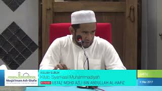 Kuliah Subuh Kitab Syamaail Muhammadiyah  Ustaz Mohd Azli bin Abdullah AlHafiz [upl. by Anwahsiek]