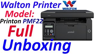 Walton Printer  Printon PMF22  Walton Printer Unboxing  Model Printon PMF22  Part 1 [upl. by Mirna941]