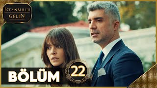 İstanbullu Gelin 22 Bölüm Full HD [upl. by Yerrot]