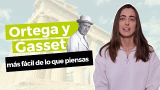 Filosofía 2º de Bachillerato ORTEGA Y GASSET más fácil de lo que piensas  TitiCLB [upl. by Ainafets845]