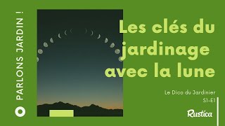 Les clés du jardinage avec la lune [upl. by Avehsile]