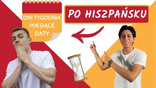 Dni miesiące i daty po hiszpańsku HISZPAŃSKI DLA POCZĄTKUJĄCYCH [upl. by Jolenta285]