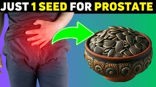 Just 1 SEED to SHRINK an Enlarged Prostate [upl. by Ydda]