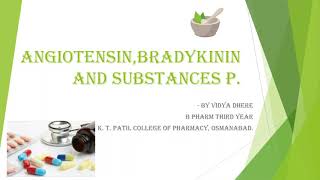 angiotensin bradykinin and substance p [upl. by Anwahsal595]