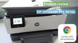 HP OfficeJet Pro 9010e review amp using with Chromebooks [upl. by Kimura]