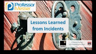 Lessons Learned from Incidents  CompTIA Security SY0401 25 [upl. by Ahsian705]