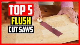 Top 5 Best Flush Cut Saws Reviews in 2021 [upl. by Jemma]