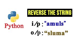 Python Tutorial  Reverse a String Using for loop [upl. by Ayerhs723]