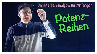 43 Potenzreihen  Analysis für Anfänger Reihen [upl. by Draw]