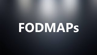 FODMAPs  Medical Definition and Pronunciation [upl. by Naiva]