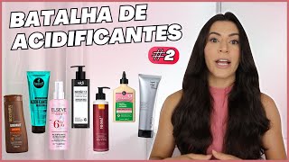 COMO ESCOLHER O MELHOR ACIDIFICANTE CAPILAR  BATALHADEACIDIFICANTES EDIÇÃO 2  Larisse Gama [upl. by Sayette]