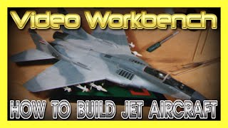 How to Build Jet Aircraft Plastic Model Kits  Video Workbench [upl. by Neehs]