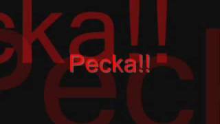 Pecka [upl. by Saqaw3]