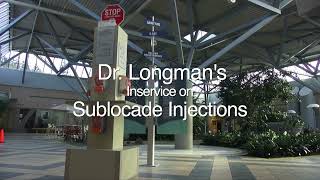 Dr Longmans Inservice on Sublocade Injections [upl. by Thisbe]