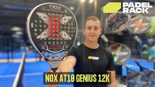 NOX AT10 GENIUS 12K 2022  Padel Bat [upl. by Thad877]