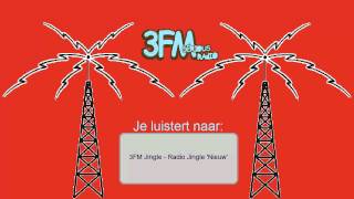 3FM Jingle  Radio Jingle Nieuw [upl. by Rephotsirhc92]