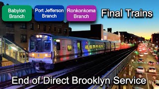 LIRR Final Brooklyn Direct Trains to Long Island Port Jefferson Ronkonkoma and Babylon Branches [upl. by Girovard]