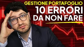 I 10 Errori più Comuni nella GESTIONE del PORTAFOGLIO E Come Evitarli [upl. by Chaves]