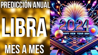 LIBRA PREDICCIONES 2024 MES A MES [upl. by Aloz780]