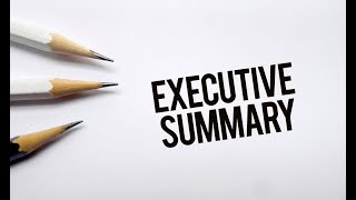 What Is an Executive Summary [upl. by Nosnehpets]