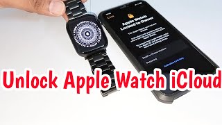 Unlock iCloud Apple Watch  How To Unlock Apple Watch Activation Lock  Apple Watch Locked To Owner [upl. by Ivens]