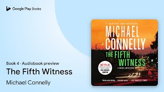 The Fifth Witness Book 4 by Michael Connelly · Audiobook preview [upl. by Dawes]