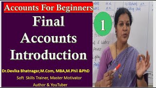 23A Complete Introduction on quot Final Accountsquot Financial Statements [upl. by Yniar618]