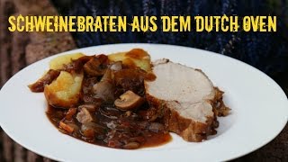 Karbonadenbraten mit Schwarzbiersoße  Schweinebraten aus dem Dutch Oven [upl. by Yennor]