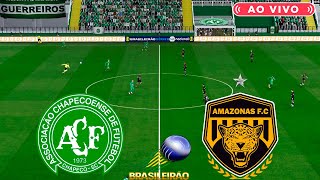 CHAPECOENSE X AMAZONAS  AO VIVO COM IMAGENS DO BRASILEIRÃO SERIE B  ASSISTA AGORA  DIRETO DO PES [upl. by Nauquf]