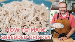 How to Make Shredded Chicken [upl. by Nonnac]