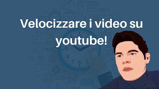 Velocizzare i video youtube oltre il 2X [upl. by Eiryt121]