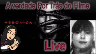 Live  A Verdade Por Trás do Filme Verônica [upl. by Aliemaj811]