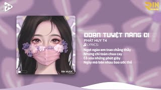 Đoạn Tuyệt Nàng Đi RIN Music Remix  Phát Huy T4  Thẹn Thùng Nhìn Em Quay Gót Đi Mãi Remix [upl. by Pollitt781]